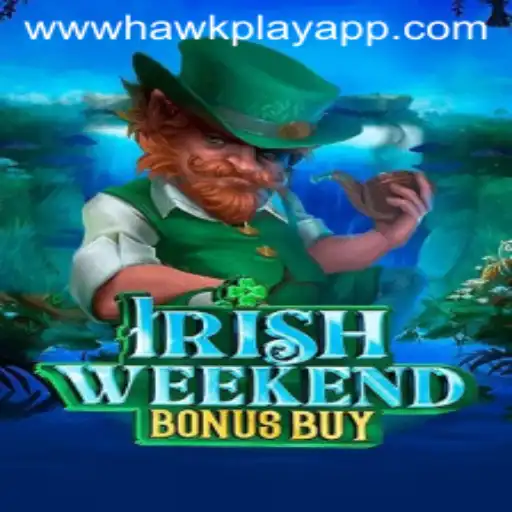 Explore the Exciting World of IrishWeekendBonusBuy: A Hawkplay Adventure