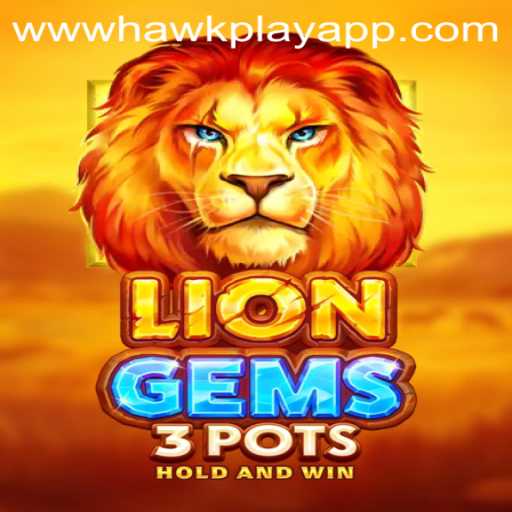 Discovering the Thrilling World of LionGems3pots and Hawkplay: A Game Enthusiast's Guide