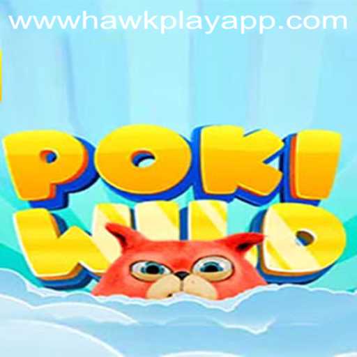Explore the Wild World of PokiWild: A New Gaming Adventure with Hawkplay