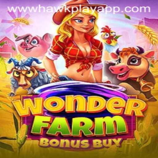 Unveiling the Exciting World of WonderFarmBonusBuy: A Hawkplay Adventure